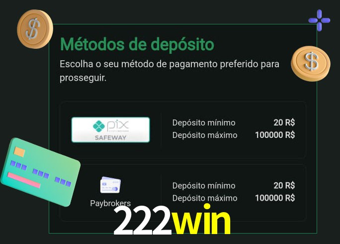O cassino 222win oferece uma grande variedade de métodos de pagamento